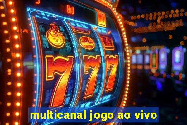 multicanal jogo ao vivo